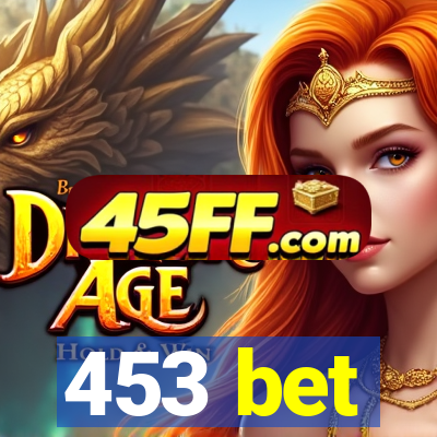 453 bet